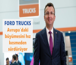 İş Makinası - Ford Trucks, Avrupa’daki büyümesini hız kesmeden sürdürüyor Forum Makina